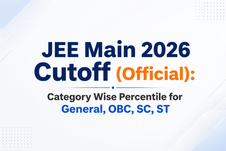 JEE Main 2026 Cutoff (Official): Category Wise Percentile for General, OBC, SC, ST