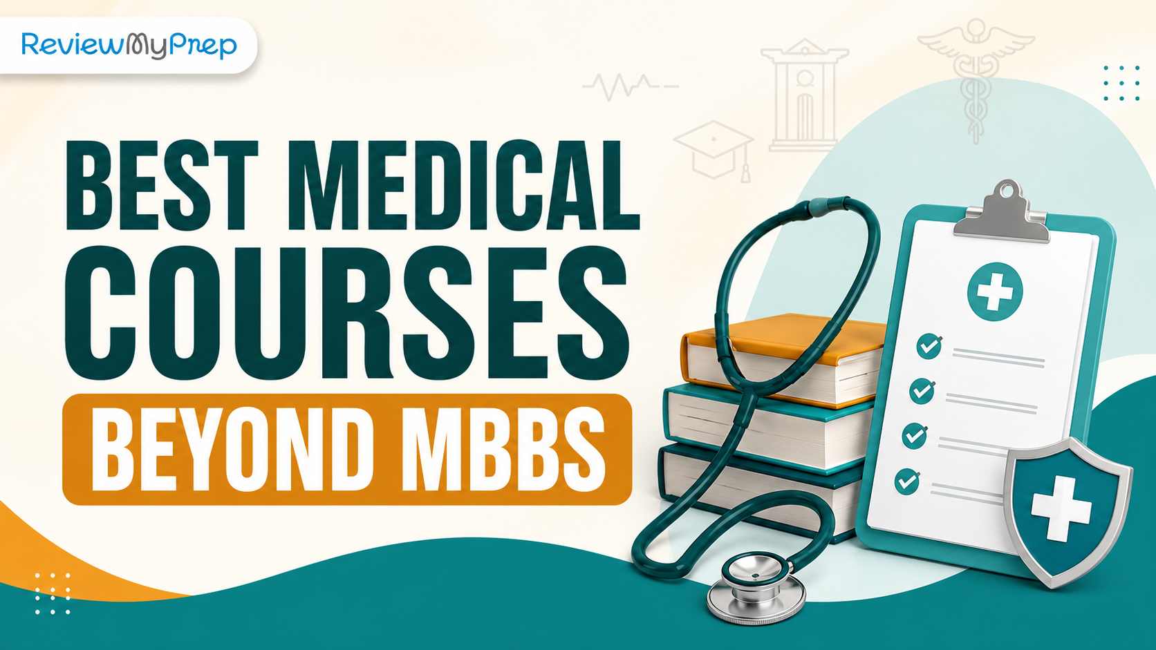 Medical Courses Beyond MBBS With Strong Career Scope in 2026 guide for Medical Courses Beyond MBBS With Strong Career Scope in 2026 and NEET aspirants
