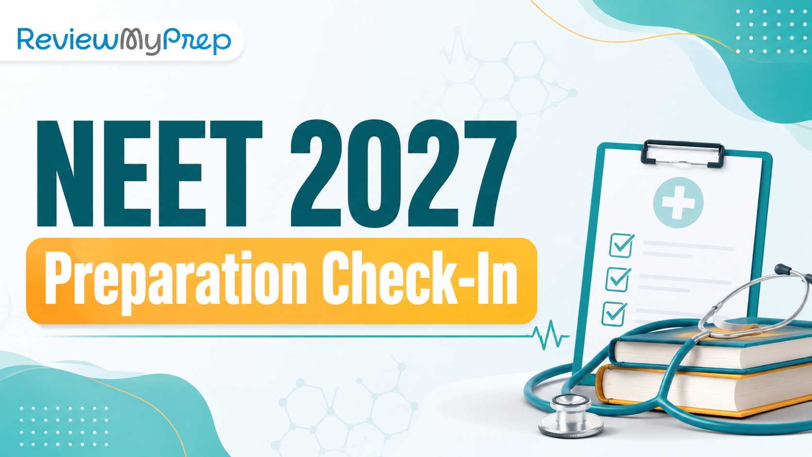 NEET 2027 Preparation Strategy: Why a 30-Minute Check-In Can Keep You on Track guide for NEET 2027 Preparation Strategy: Why a 30-Minute Check-In Can Keep You on Track and NEET aspirants