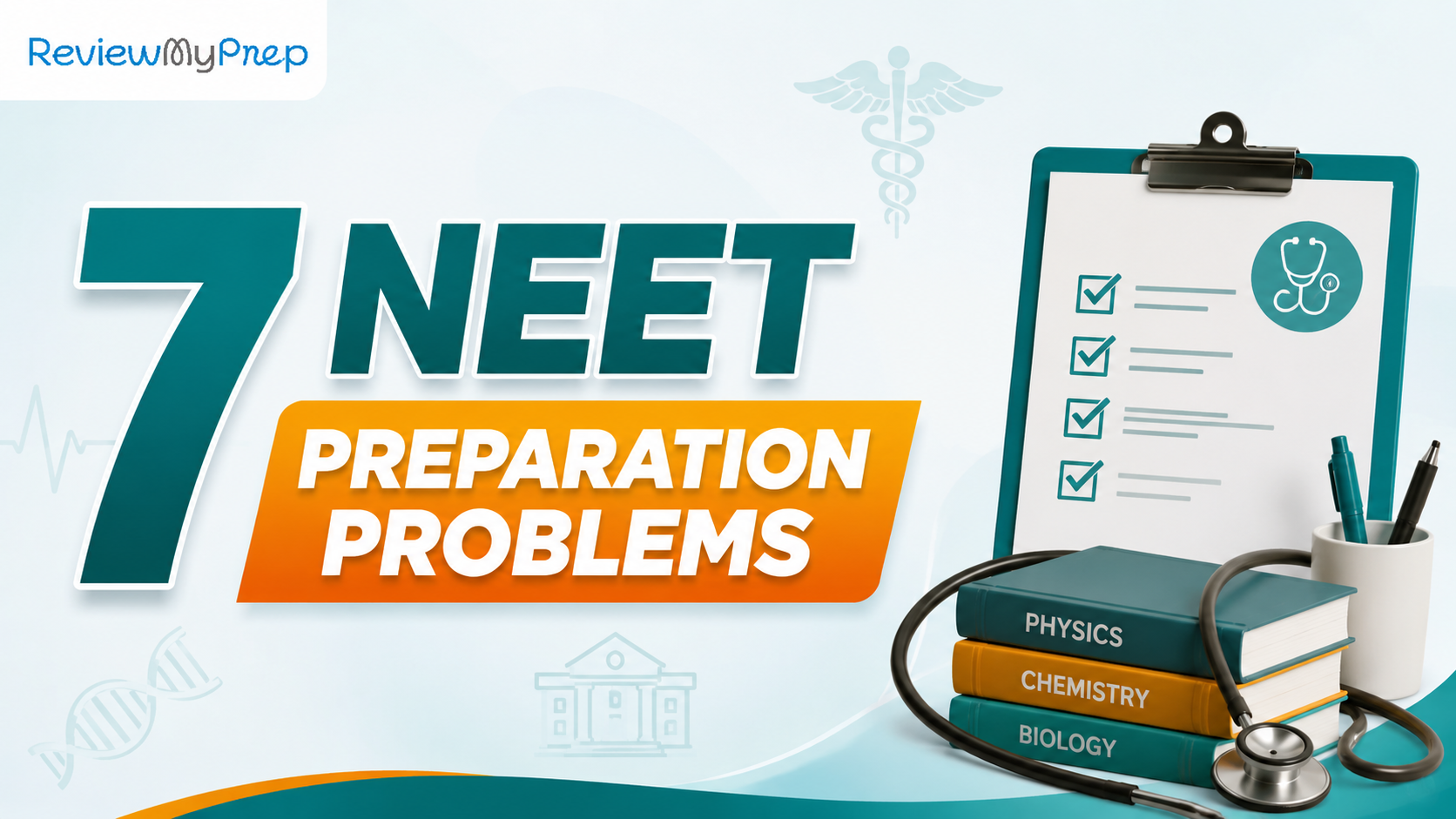 ReviewMyPrep: 7 NEET 2027 Preparation Problems You Should Solve Before They Affect Your Rank guide for ReviewMyPrep: 7 NEET 2027 Preparation Problems You Should Solve Before They Affect Your Rank and NEET aspirants