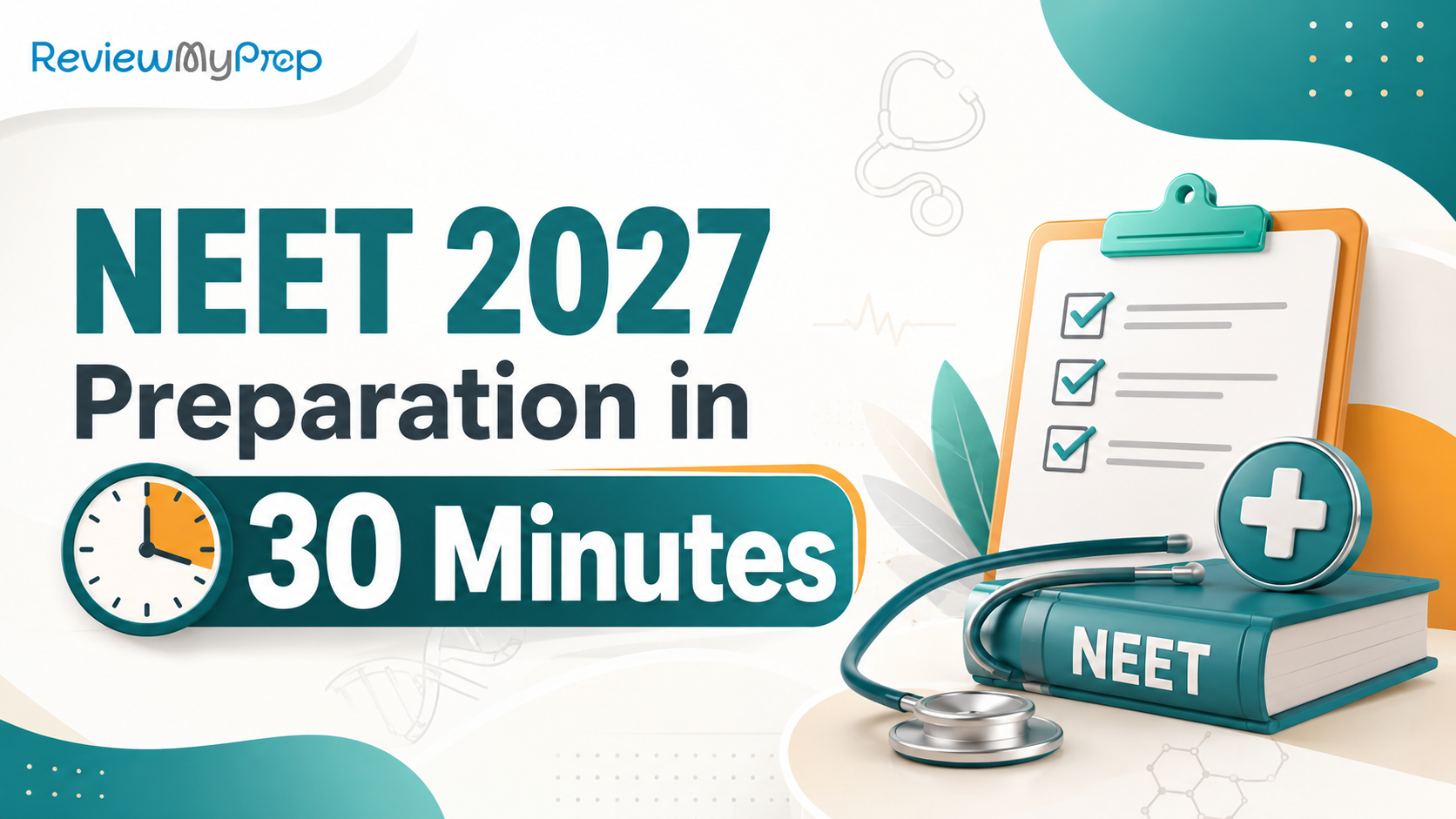 ReviewMyPrep: What Can an Aspirant Really Fix in Just 30 Minutes? guide for ReviewMyPrep: What Can an Aspirant Really Fix in Just 30 Minutes? and NEET aspirants