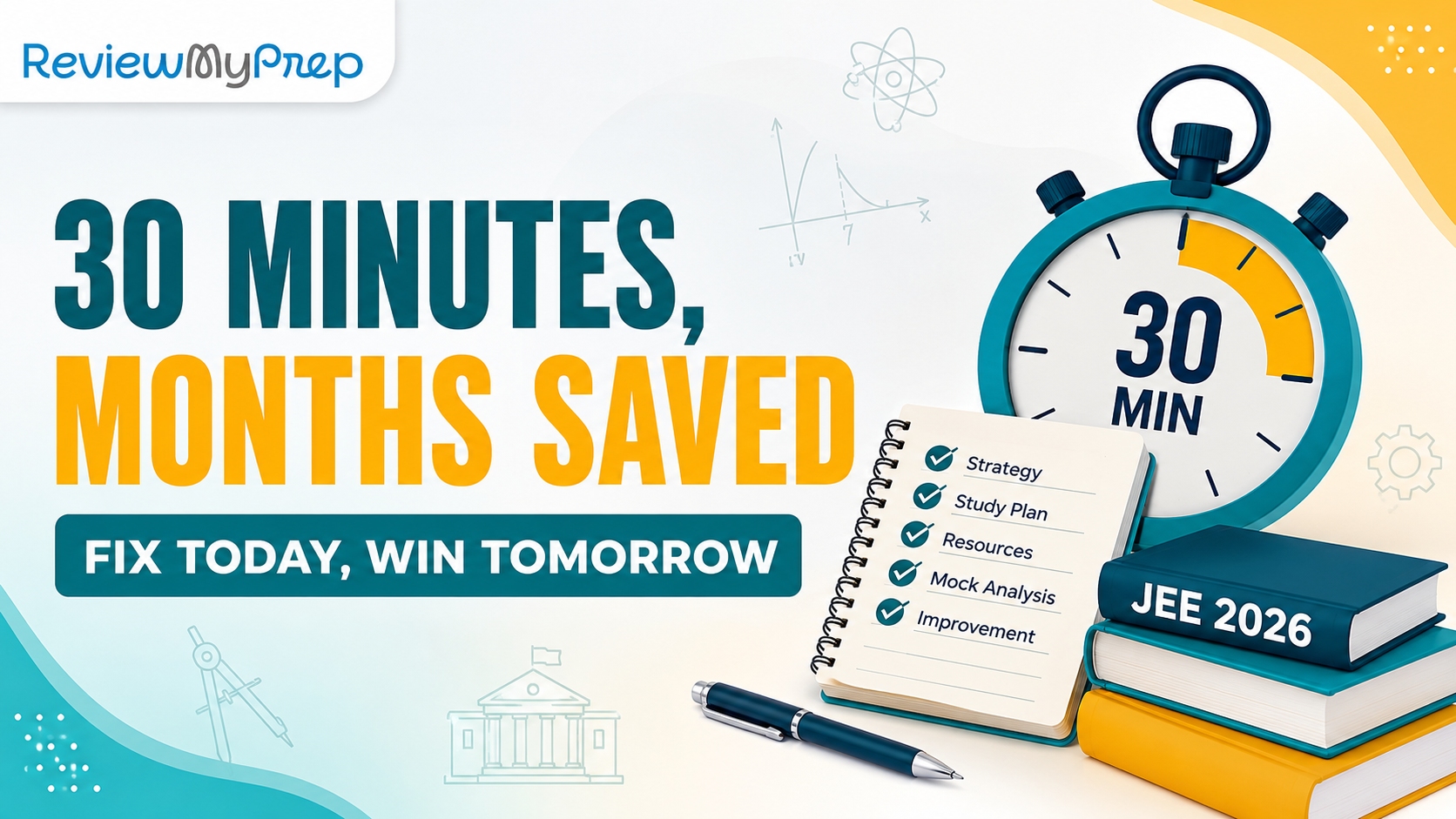 Why One 30-Minute ReviewMyPrep Session Can Save Months of JEE Preparation Confusion guide for Why One 30-Minute ReviewMyPrep Session Can Save Months of JEE Preparation Confusion and JEE aspirants
